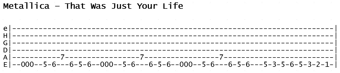 Metallica - That was just your life (Tab)