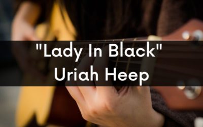 „Lady In Black“ Akkorde und Schlagmuster für Gitarre